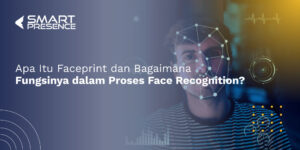 Apa-Itu-Faceprint-dan-Bagaimana-Fungsinya-dalam-Proses-Face-Recognition